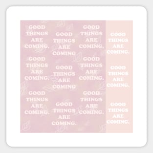 Good-things-are-coming. My backgrounds collage, pink, pastel, gradient, art, decor, TeePublic Magnet